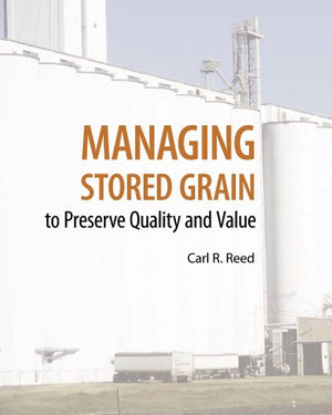 Managing Stored Grain: To Preserve Quality And Value,Used
