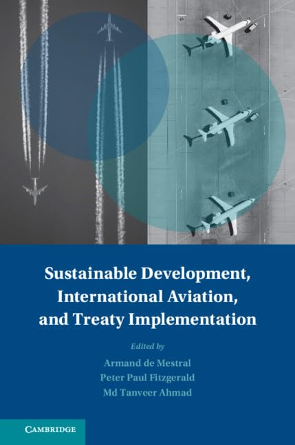 Sustainable Development, International Aviation, and Treaty Implementation (Treaty Implementation for Sustainable Development),Used