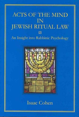 Acts of the Mind in Jewish Ritual Law: An Insight into Rabbinic Psychology,Used