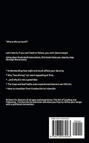 The Art of Leading and Following  Conduccin to Intencin: Filling in the Blanks of Argentine Tango Book 4,Used