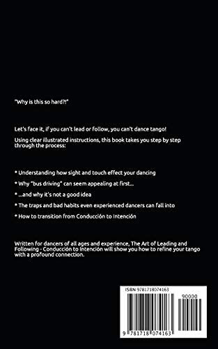 The Art of Leading and Following  Conduccin to Intencin: Filling in the Blanks of Argentine Tango Book 4,Used