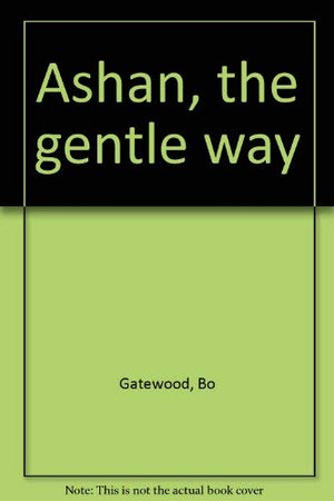 Ashan, The Gentle Way,Used
