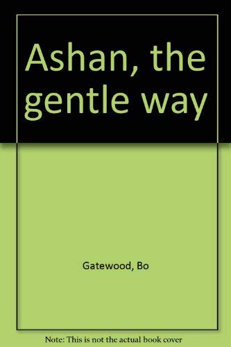 Ashan, The Gentle Way,Used