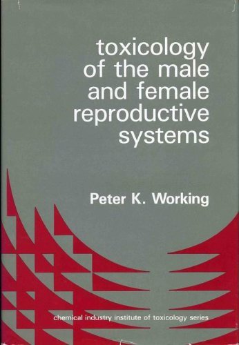 Toxicology Of The Male And Female Reproductive System (Chemical Industry Institute of Toxicology Series),Used