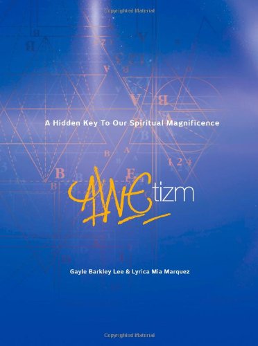 Awetizm: A Hidden Key to Our Spiritual Magnificence,Used