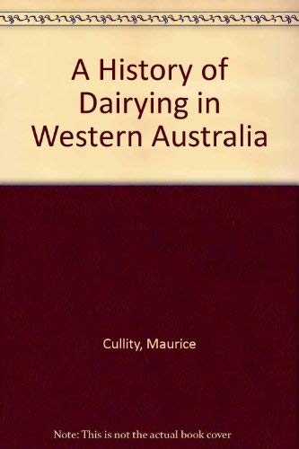A History of Dairying in Western Australia,Used