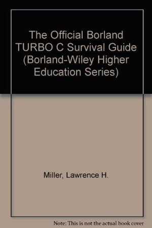 The Official Borland Turbo C Survival Guide (Borlandwiley Higher Education Series)-used