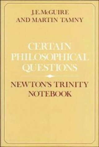 Certain Philosophical Questions: Newton's Trinity Notebook,Used