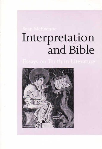 Interpretation and Bible: Essays on Truth in Literature,Used