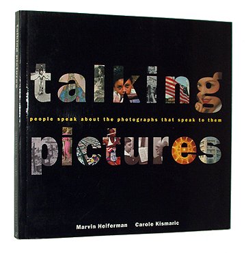 Talking Pictures: People Speak About The Photographs That Speak To Them-used