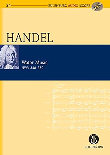 Water Music HWV 348350: Eulenburg Audio+Score Series,Used