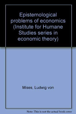 Epistemological Problems of Economics,Used