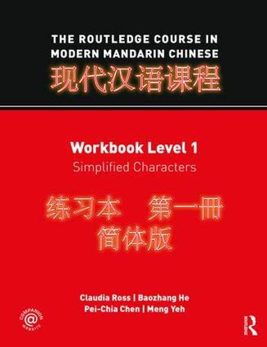 The Rouledge Course in Modern Mandarin Chinese, Workbook Level 1: Simplified Characters,Used
