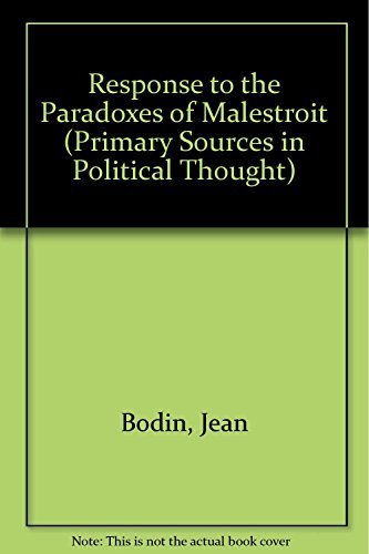 Response to the Paradoxes of Malestroit (Primary Sources in Political Thought),Used
