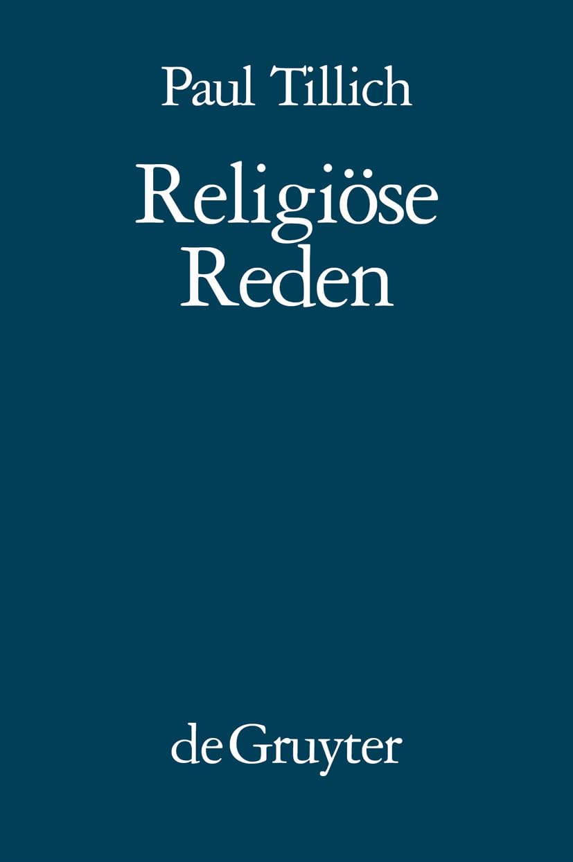 Religise Reden: Nachdruck von: In der Tiefe ist Wahrheit  Das Neue Sein  Das Ewige im Jetzt (German Edition),Used