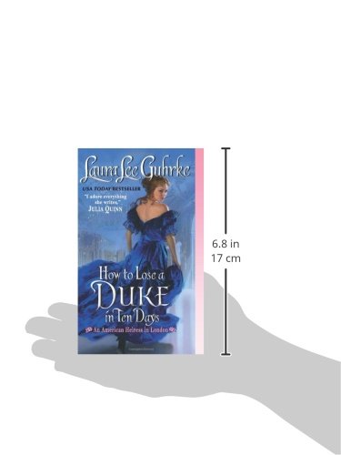 How to Lose a Duke in Ten Days: An American Heiress in London (American Heiress in London, 2),Used