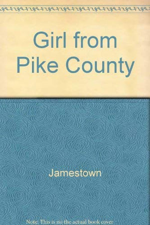 The Girl from Pike County,Used