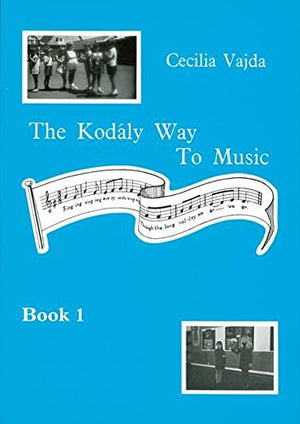 The Kodaly Way To Music  Book 1,Used