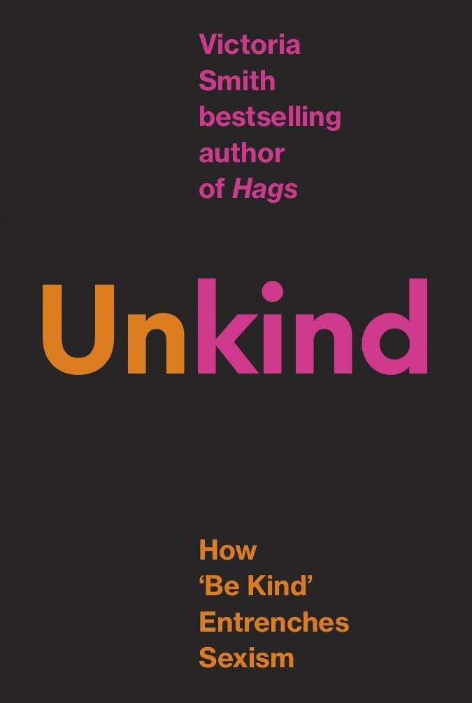 (Un)Kind: How Be Kind Entrenches Sexism