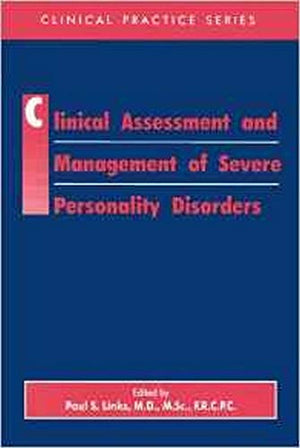 Clinical Assessment and Management of Severe Severe Personality Disorders (Clinical Practice),Used