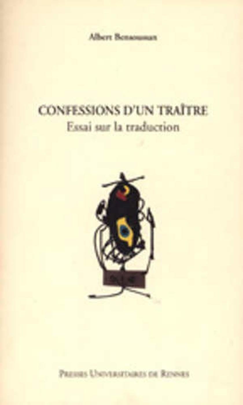 CONFESSIONS D UN TRAITRE ESSAI SUR LA TRADUCTION,Used