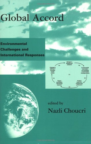 Global Accord: Environmental Challenges and International Responses (Global Environmental Accord: Strategies for Sustainability ,Used