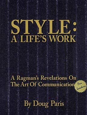 Style: A Life's Work  A Ragman's Revelations on the Art of Communication,Used