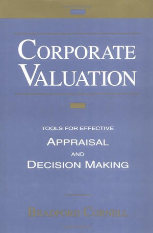 Corporate Valuation: Tools for Effective Appraisal and DecisionMaking,Used