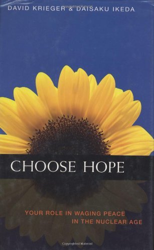 Choose Hope: Your Role in Waging Peace in the Nuclear Age,Used
