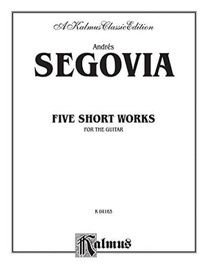 Five Short Works for the Guitar (Kalmus Edition),Used