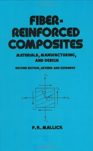 FiberReinforced Composites: Materials, Manufacturing, and Design, Second Edition (Mechanical Engineering),Used