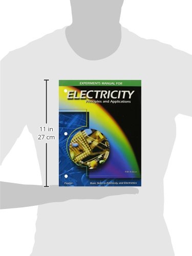 Electricity: Principles And Applications, Experiments Manual,Used