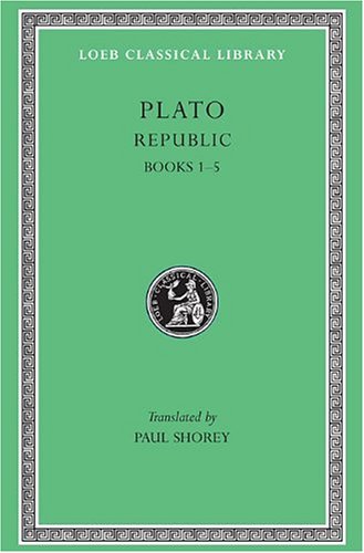 Plato: The Republic, Books 15 (Loeb Classical Library No. 237) (English, Greek And Ancient Greek Edition)