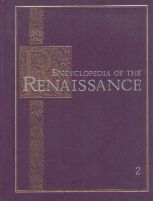 Encyclopedia of the Renaissance: Volume 2, Class  Furio Ceriol,Used