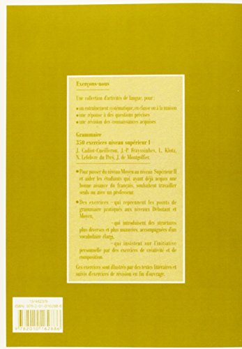 Les 350 Exercices  Grammaire  Suprieur 1  Corrigs: Les 350 Exercices  Grammaire  Suprieur 1  Corrigs,Used