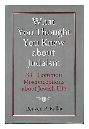 What You Thought You Knew About Judaism: 341 Common Misconceptions About Jewish Life,Used