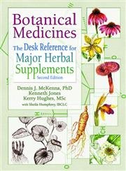 Botanical Medicines: The Desk Reference for Major Herbal Supplements,Used