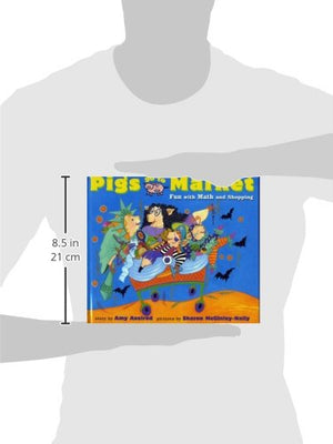 Pigs Go to Market: Fun with Math and Shopping (Pigs Will Be Pigs),New