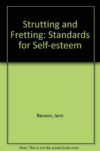 Strutting and Fretting: Standards for SelfEsteem,Used