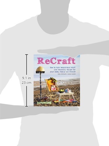 ReCraft: How to Turn Secondhand Stuff into Beautiful Things for your Home, Family and Friends,Used