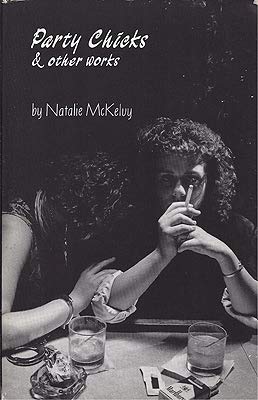 Party Chicks: And Other Works