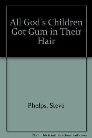 All God's Children Got Gum in Their Hair,Used
