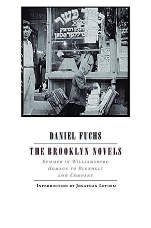 The Brooklyn Novels: Summer In Williamsburg, Homage To Blenholt, Low Company