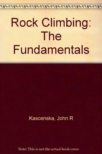 Rock Climbing: The Fundamentals,Used
