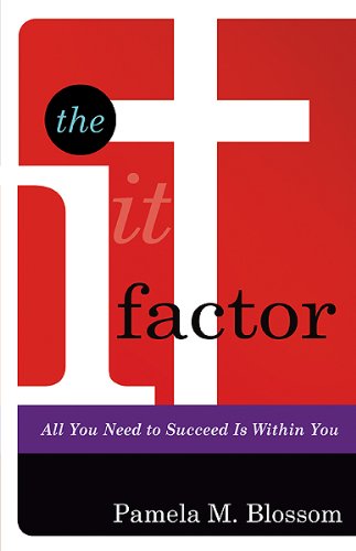 The It Factor: All You Need to Succeed is Within You,Used