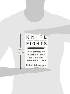Knife Fights: A Memoir of Modern War in Theory and Practice,Used