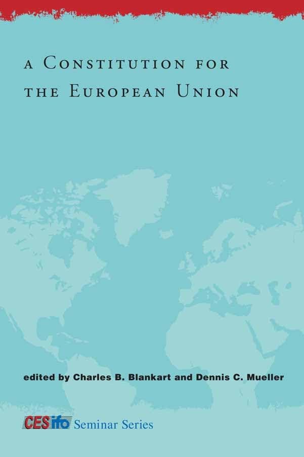 A Constitution for the European Union (CESifo Seminar),Used