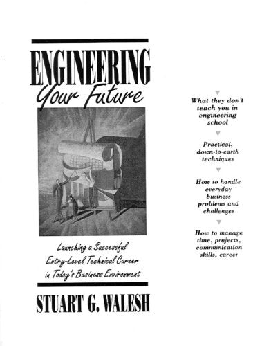 Engineering Your Future: Launching A Successful Entrylevel Technical Career In Today'S Business Environment