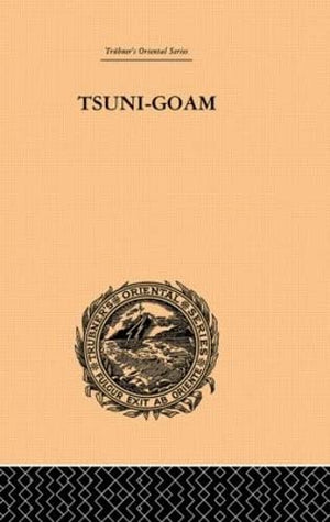 The TsuniGoam: the Supreme Being of the Khoikhoi (Trubner's Oriental Series),Used