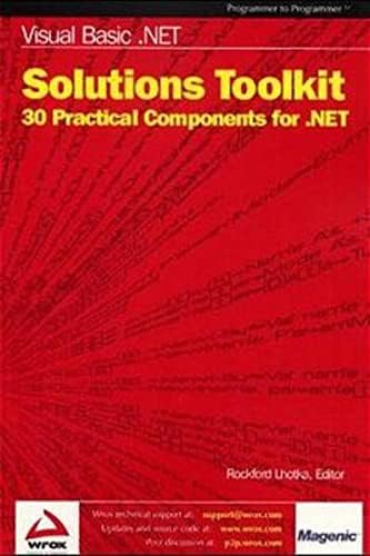 Visual Basic .NET Solutions Toolkit: 30 Practical Components for .NET,Used